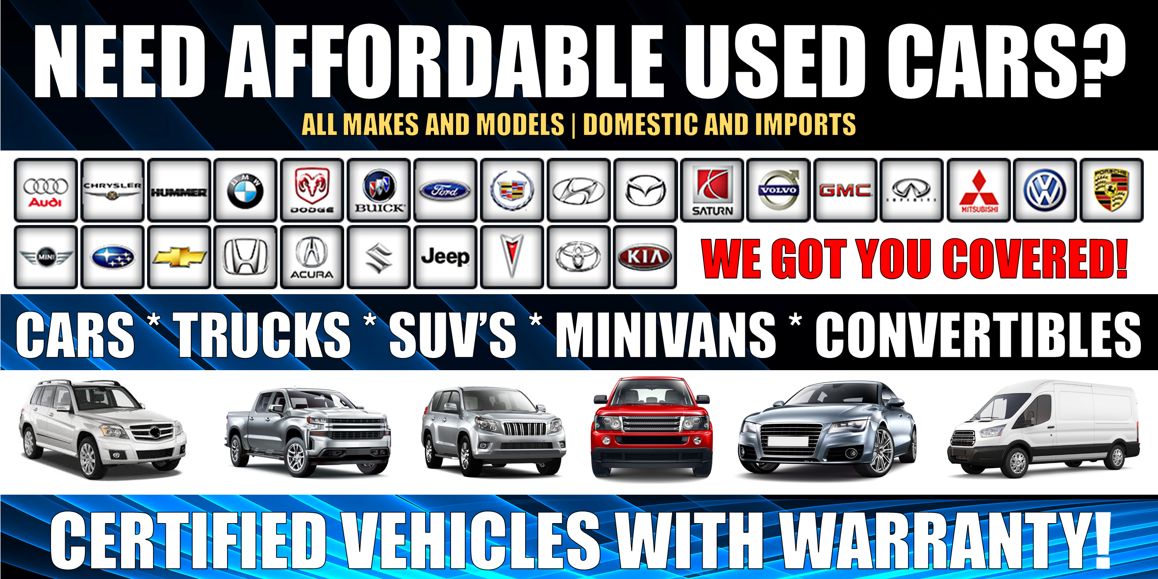 We Sell certified used vehicles with warranty.